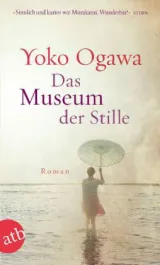  978-3-7466-3006-9;Ogawa-Das-Museum-der-Stille.jpg - Bild