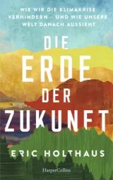  978-3-7499-0024-4;Holthaus-DieErdeDerZukunft.jpg - Bild