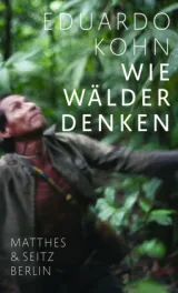  978-3-7518-0395-3;Kohn-Wie Wälder denken.jpg - Bild