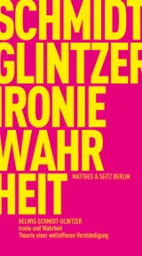  978-3-7518-3026-3;Schmidt-Glintzer-IronieUndWahrheit.jpg - Bild