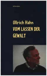  978-3-7519-4442-7;Hahn-VomLassenDerGewalt.jpg - Bild