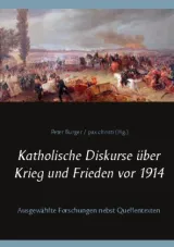 978-3-7526-7268-8;Bürger-KatholischeDiskurseÜberKriegUndFrieden.jpg - Bild