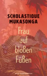  978-3-7795-0678-2;Mukasonga-FrauAufBloßenFüßen.jpg - Bild