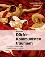  978-3-7913-5746-1;Philipp-Dürfen Kommunisten träumen.jpg - Bild