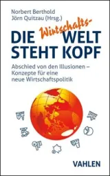 978-3-8006-7019-2;Berthold-DieWirtschafts-WeltStehtKopf.jpg - Bild
