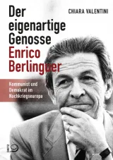  978-3-8012-0628-4;Valentini-DerEigenartigeGenosseEnricoBerlinguer.jpg - Bild