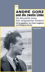  978-3-8031-2785-3;Leggewie-André Gorz und die zweite Linke.jpg - Bild