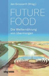 978-3-8062-3971-3;Grossarth-Future Food.jpg - Bild