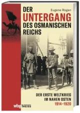  978-3-8062-4307-9;Rogan-DerUntergangDesOsmanischenReiches.jpg - Bild