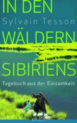  978-3-8135-0564-1;Tesson-In den Wäldern Sibiriens.jpg - Bild