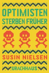  978-3-8251-5184-3;Nielsen-OptimistenSterbenFrüher.jpg - Bild