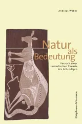 978-3-826-02471-9;Weber-Natur als Bedeutung.jpg - Bild