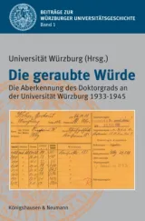  978-3-8260-4569-1;UniversitätWürzburg-DieGeraubteWürde.jpg - Bild
