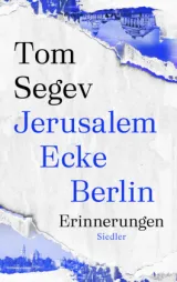 978-3-8275-0152-3;Segev-JerusalemEckeBerlin.jpg - Bild