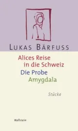  978-3-8353-0164-1;Bärfuss-Alices Reise.jpg - Bild