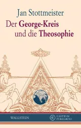 978-3-8353-1197-8;Stottmeister-Der Georgekreis und die Theosophie.jpg - Bild