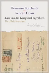  978-3-8353-3490-8;Haarmann_Hesse_Laier-Georg Grosz.jpg - Bild