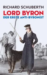  978-3-8353-5688-7;Schuberth-Lord Byron, der erste Anti-Byronist.jpg - Bild