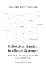 978-3-8353-9165-9;Kornberger-Kollektives Handeln in offenen Systemen.jpg - Bild