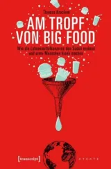  978-3-8376-3965-0;Kruchem-Am Tropf von Big Food.jpg - Bild