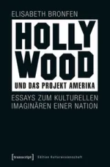  978-3-8376-4025-0;Bronfen-Hollywood und das Projekt Amerika.jpg - Bild