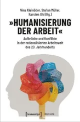  978-3-8376-4653-5;Kleinöder-Humanisierung der Arbeit.jpg - Bild