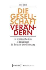  978-3-8376-4688-7;Bosse-Die Gesellschaft verändern.jpg - Bild