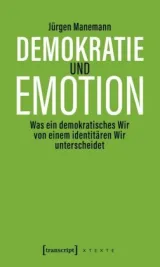  978-3-8376-4979-6;Manemann-Demokratie und Emotion.jpg - Bild