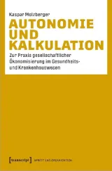  978-3-8376-5078-5;Molzberger-Autonomie und Kalkulation.jpg - Bild