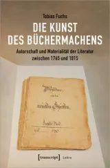  978-3-8376-5530-8;Fuchs-DieKunstDesBüchermachens.jpg - Bild