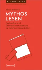  978-3-8376-5655-8;Benesch-MythosLesen.jpg - Bild