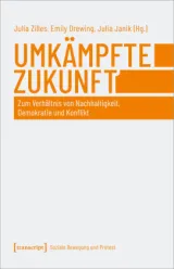 978-3-8376-6300-6;Zilles-UmkämpfteZukunft.jpg - Bild
