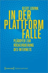  978-3-8376-6333-4;Lovink-InDerPlattformfalle.jpg - Bild