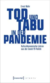  978-3-8376-6773-8;Mohr-TodUndTabuInDerPandemie.jpg - Bild