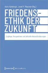 978-3-8376-6846-9;Halbmayr-FriedensethikDerZukunft.jpg - Bild