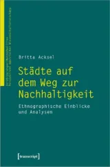  978-3-8376-6992-3;Acksel-Städte auf dem Weg zur Nachhaltigkeit.jpg - Bild