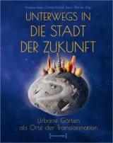  978-3-8376-7163-6;Unterwegs in die Stadt der Zukunft.jpg - Bild