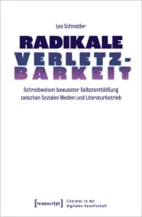  978-3-8376-7423-1;Schnieder-RadikaleVerletzbarkeit.jpg - Bild