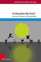 978-3-8471-1509-0;Fuchs-InEducationWeTrust.jpg - Bild