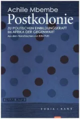  978-3-85132-781-6;Mbembe-Postkolonie.jpg - Bild