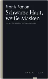  978-3-85132-782-3;Fanon-Schwarze Haut, weiße Masken.jpg - Bild
