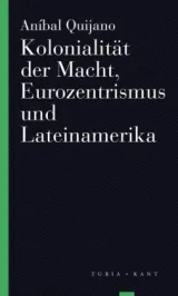 978-3-85132-945-2;Quijano-Kolonialität der Macht.jpg - Bild