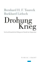 978-3-85132-967-4;Taureck-Liebsch-DrohungKrieg.jpg - Bild