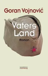  978-3-85256-686-3;Vojnovic-Vaters Land.jpg - Bild