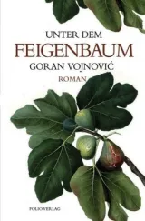  978-3-85256-749-5;Vojnowic-Unter dem Feigenbaum.jpg - Bild