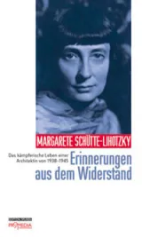  978-3-85371-372-3;Schütte-Lihotzky-ErinnerungenAusDemWiderstand.jpg - Bild