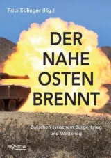  978-3-85371-410-2;Edlinger-Nahe-Osten-brennt.jpg - Bild