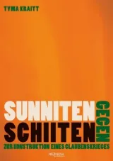  978-3-85371-451-5;Kraitt-Sunniten gegen Schiiten.jpg - Bild