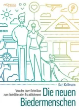  978-3-85371-469-0;Kollmann-Die neuen Biedermenschen.jpg - Bild