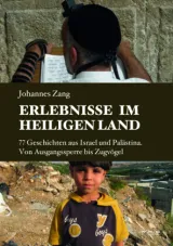  978-3-85371-490-4;Zang-ErlebnisseImHeiligenLand.jpg - Bild